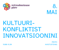 Konverents "Kultuurikonfliktist innovatsioonini" 8. mail